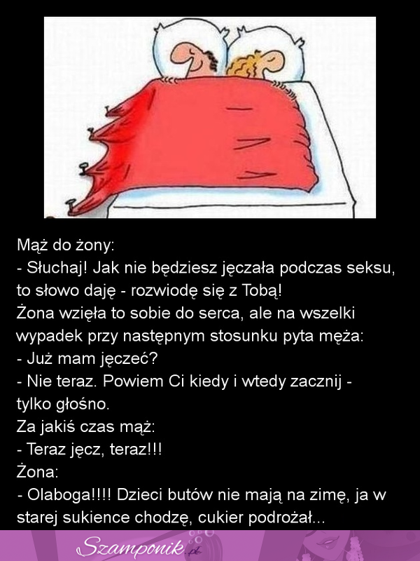 Mąż każe żonie jęczeć w łóżku... zobacz jak to się skończyło, mega kawał :D