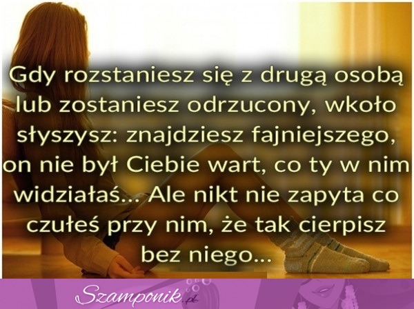 Gdy rozstaniesz się z drugą osobą....