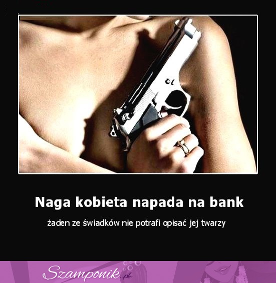 Sprawdź co się stało, gdy NAGA KOBIETA napadła na BANK! MASAKRA