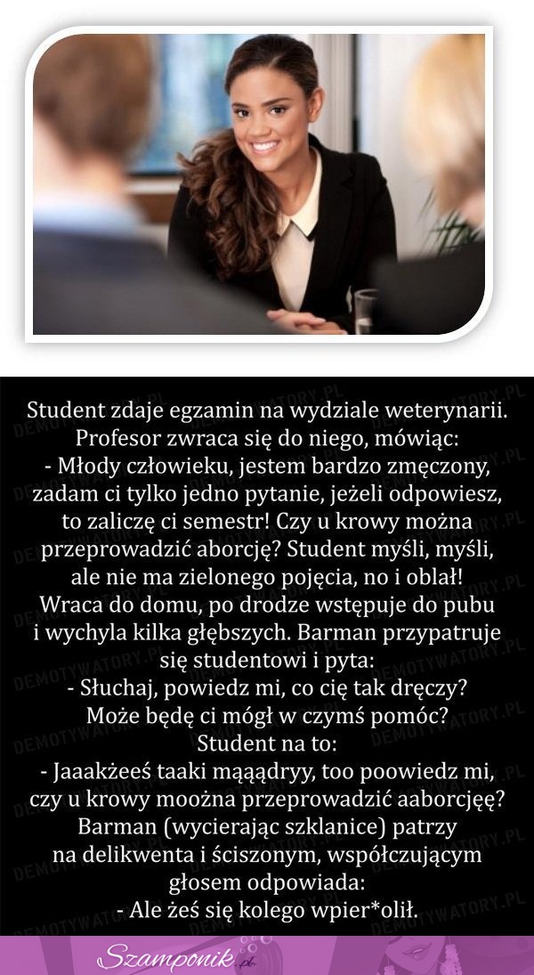 Haha świetny DOWCIP: Student zdaje EGZAMIN na wydziale weterynarii...