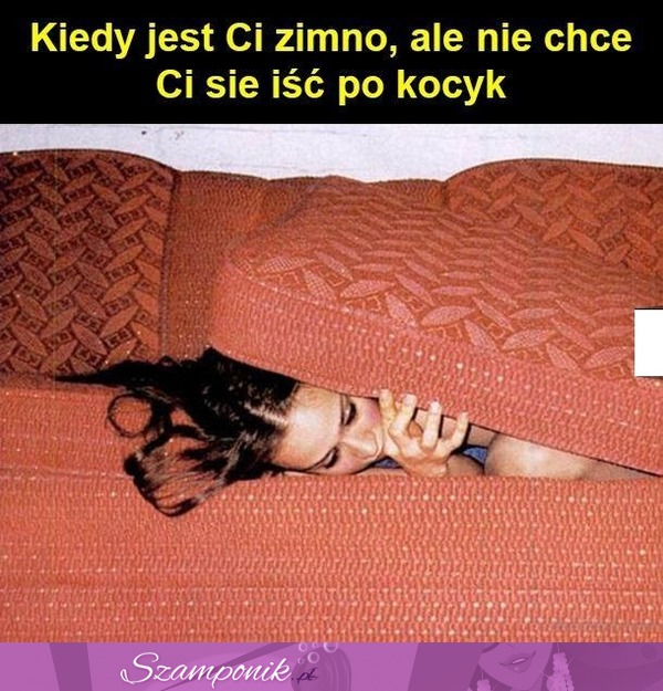 Kiedy jest Ci zimno