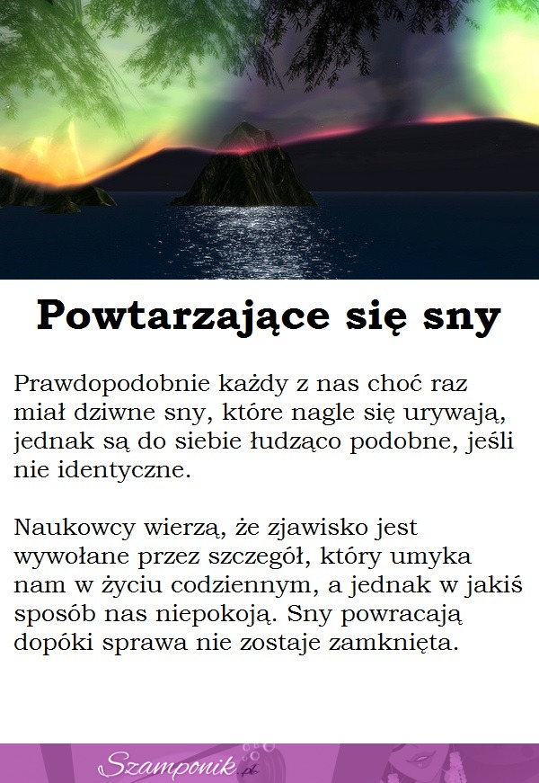 Powtarzające się sny... Przez co jest to wywołane?