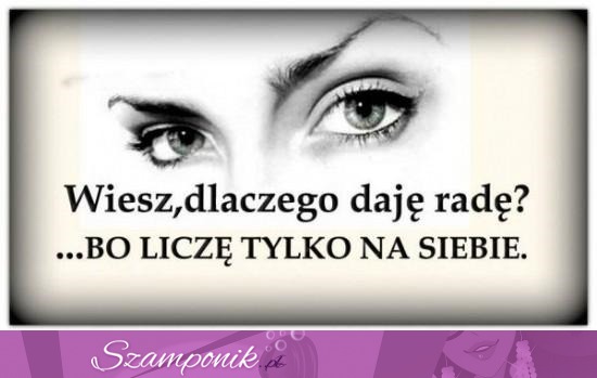 Liczę tylko na siebie