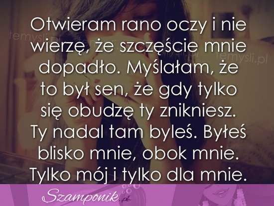 Otwieram rano oczy