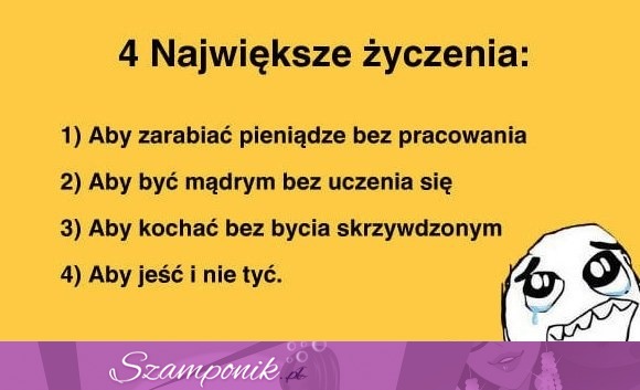 4 największe życzenia