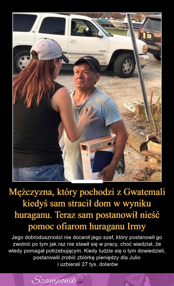 Ten mężczyzna stracił dom, a teraz sam chce nieść pomoc!