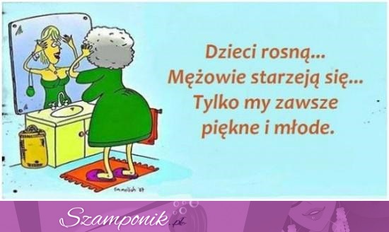 Tylko my zawsze takie same ;D