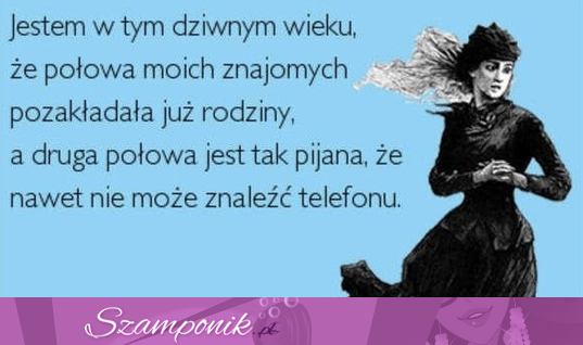 Jestem w tym dziwnym wieku...