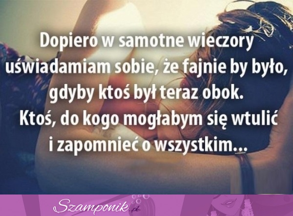 Dopiero w samotne wieczory...