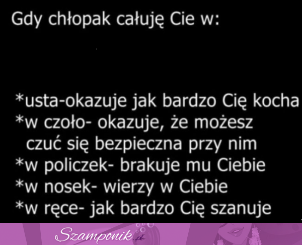 Znaczenie pocałunków w poszczególne miejsca!