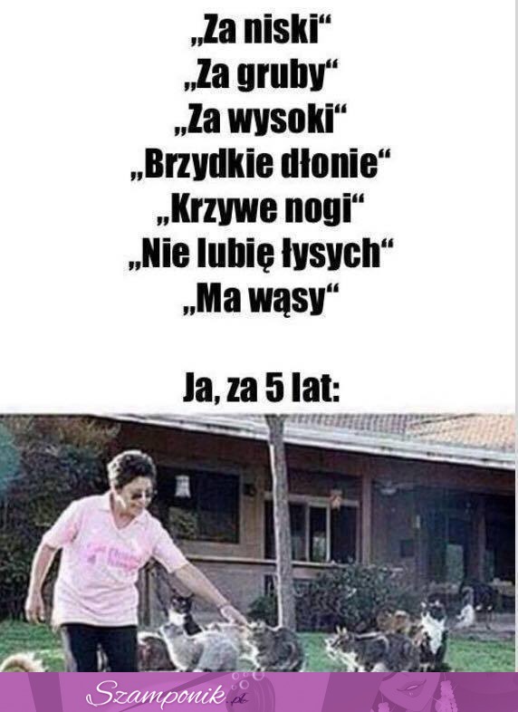 Nie będę już wybrzydzać... ~ 55 lat