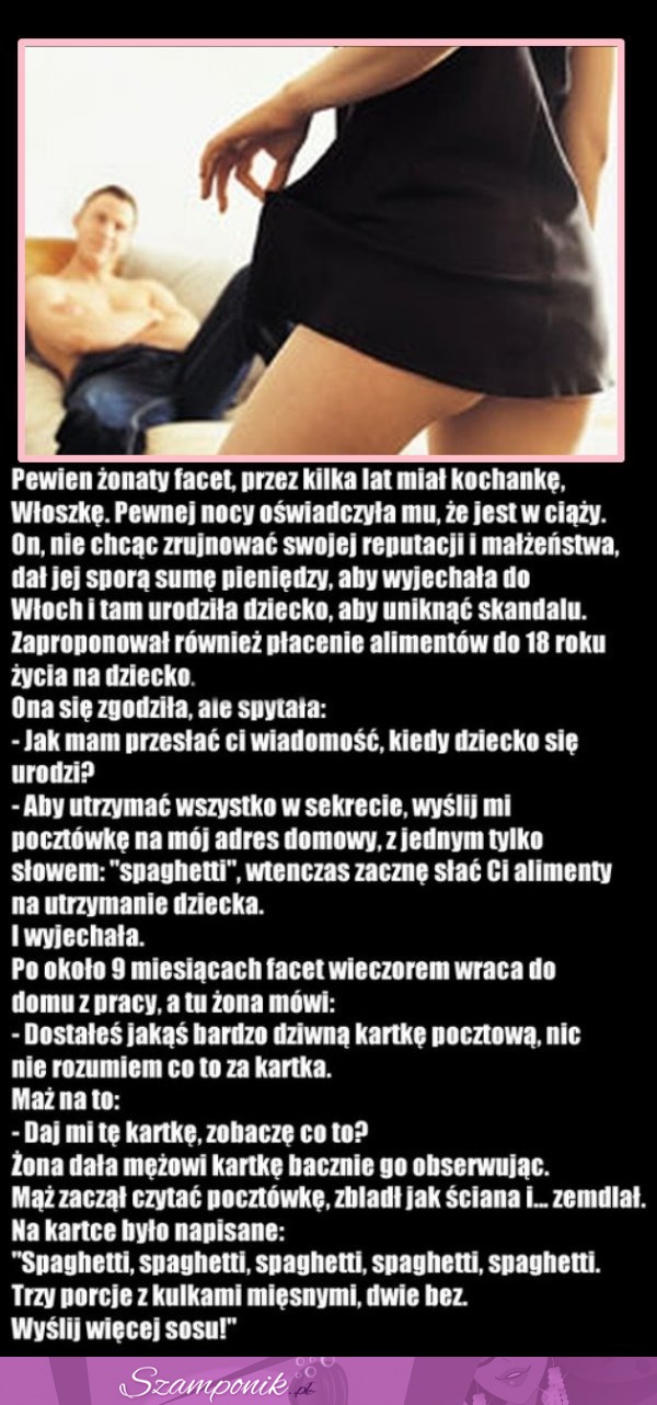 Pewien żonaty facet, przez kilka lat miał kochankę.. Dobry kawał ;D