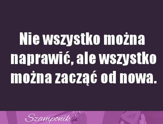 Nie wszystko można naprawić