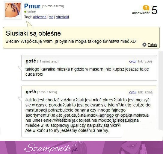 Napisała, że siusiaki są obleśne... Zobacz co napisali o dziurce, haha!