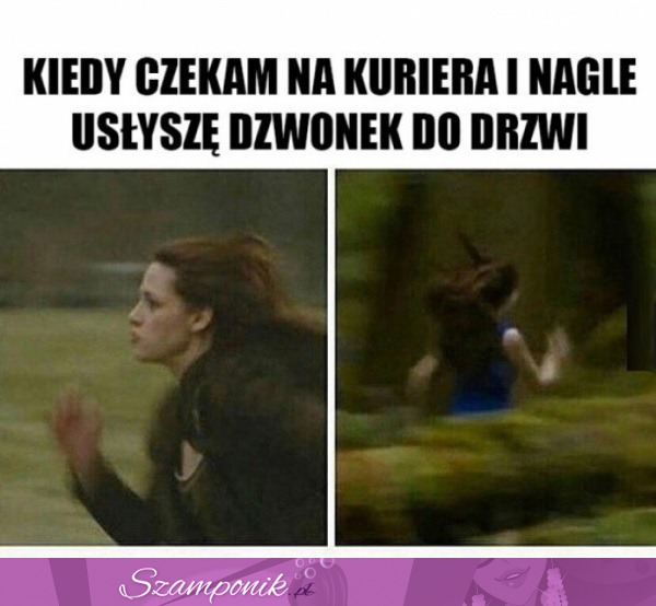 Zawsze kiedy czekam na kuriera