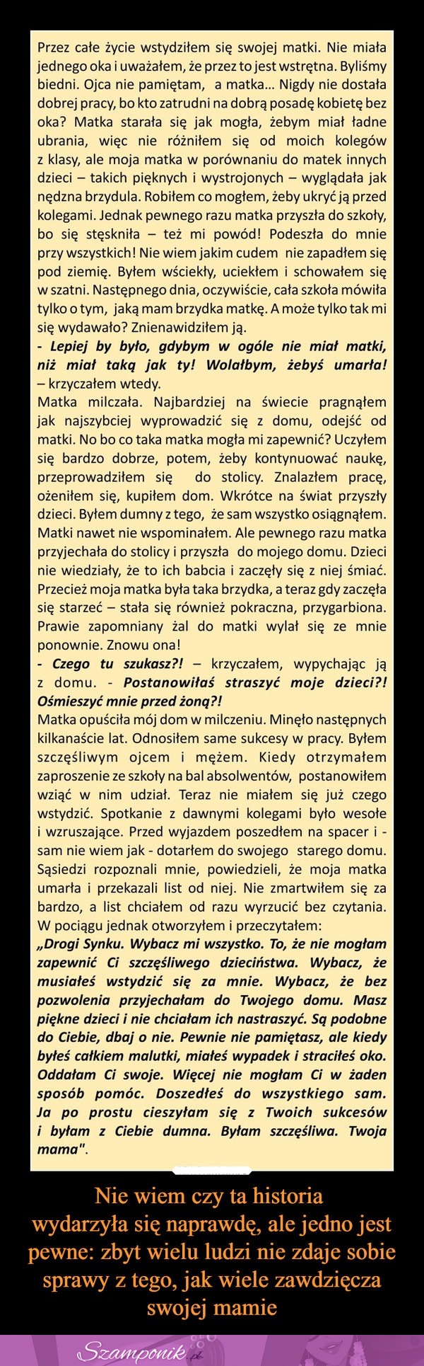 Zbyt wielu ludzi nie zdaje sobie sprawy z tego, jak wiele zawdzięcza swojej mamie...