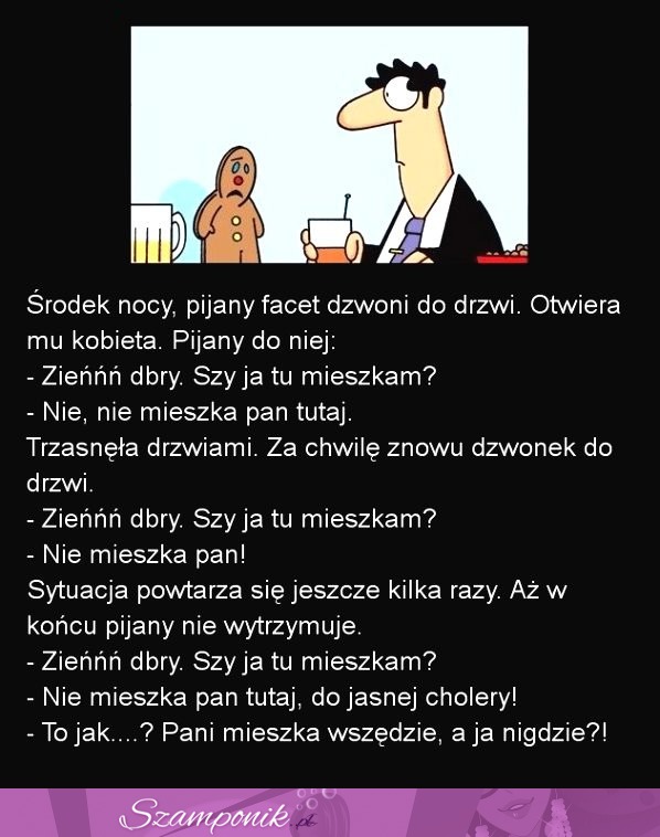 MOCNY DOWCIP: Środek nocy, pijany facet dzwoni do drzwi - Otwiera mu kobieta...