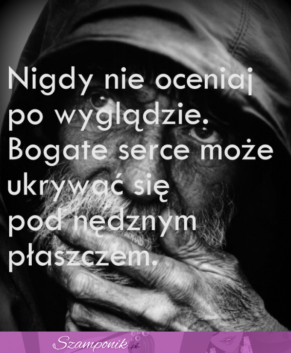 Nigdy nie oceniaj po wyglądzie