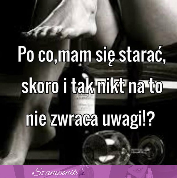 Po co, mam się starać