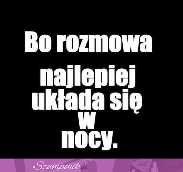 Nocne rozmowy ;)