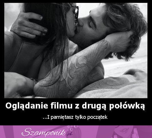 Jak wygląda oglądanie filmu z drugą połówką...