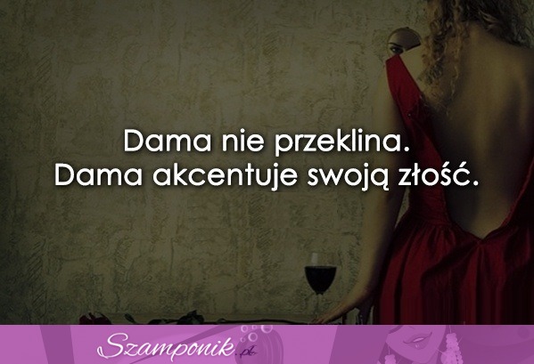 Dama nie przeklina.