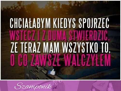 Chciałabym kiedyś,,,