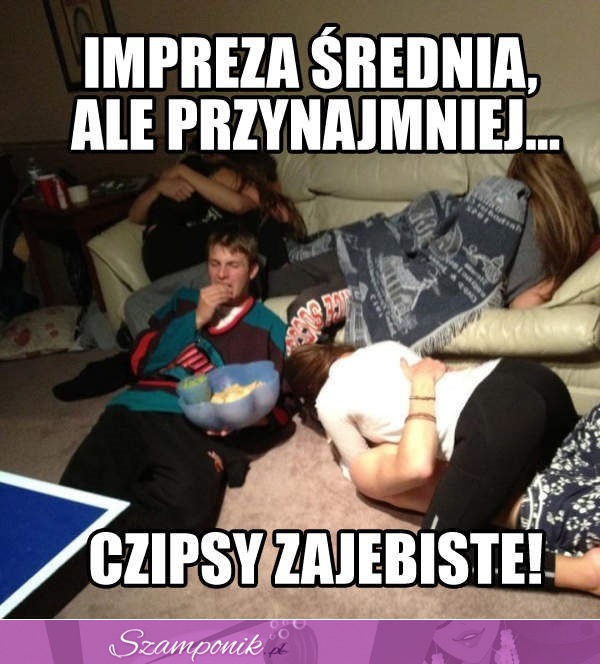 Chipsy są dobre