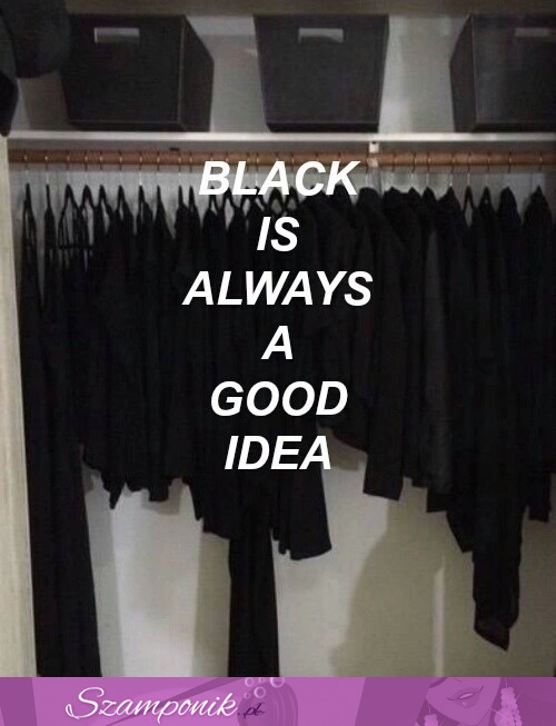 Black black everywhere