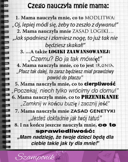 Czego nauczyła mnie MAMA, święte słowa!