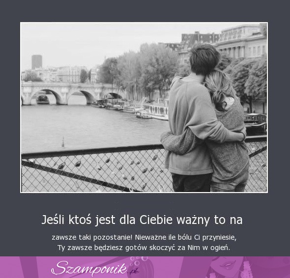 Jeśli ktoś jest dla Ciebie ważny...