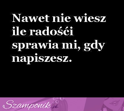 Nawet nie wiesz...