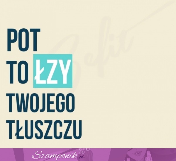 POT TO ŁZY TŁUSZCZU