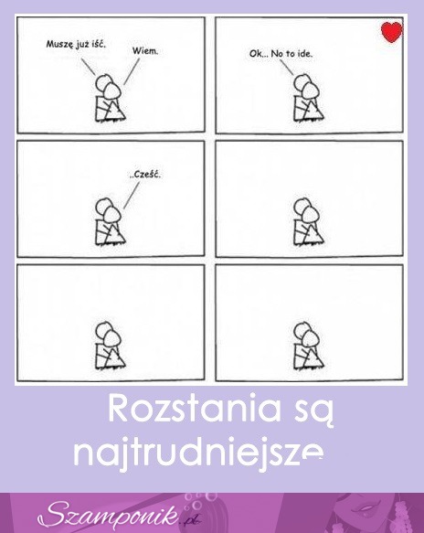 Rozstania...ciężka rzecz