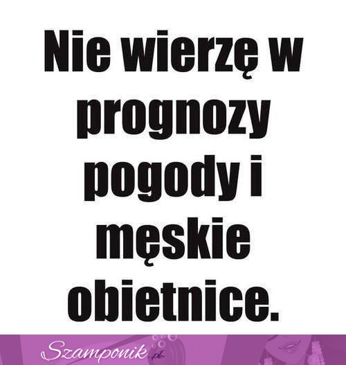 W to nigdy nie wierzę!