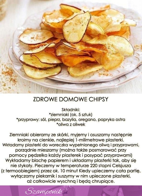 Zdrowe chipsy domowej roboty- zobacz przepis ;)