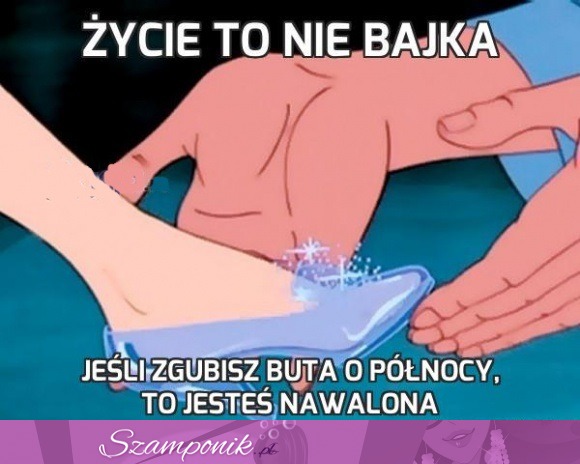 Życie to nie bajka