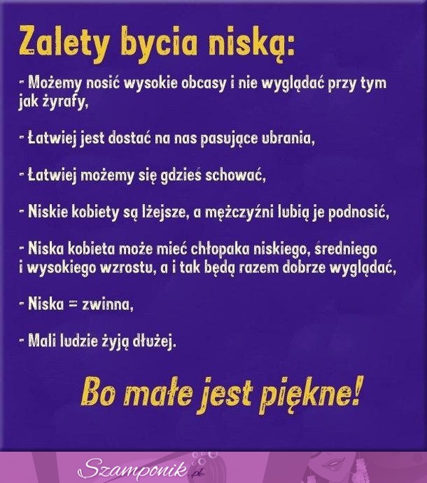 Jesteś niska? Zobacz swoje zalety! ;)