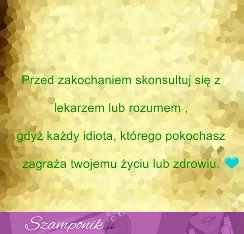 Przed zakochaniem wykonaj nasze zalecenia ;D