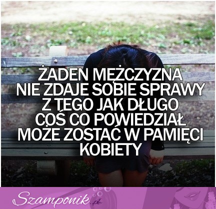 Żaden mężczyzna nie zdaje sobie sprawy...