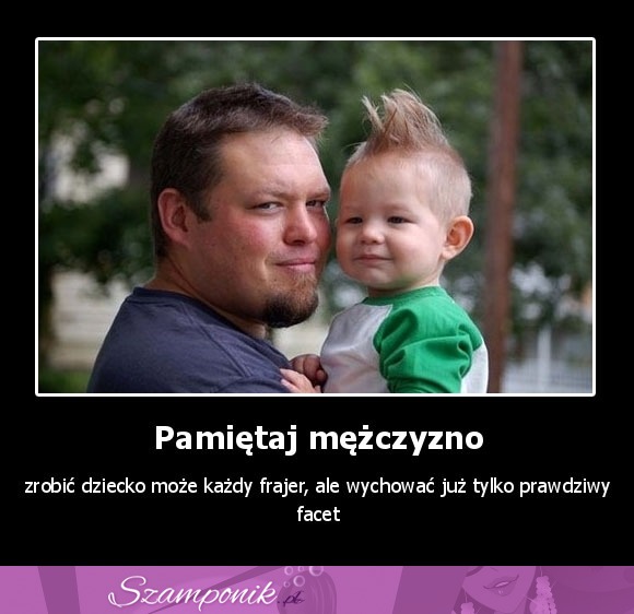 Pamiętaj mężczyzno