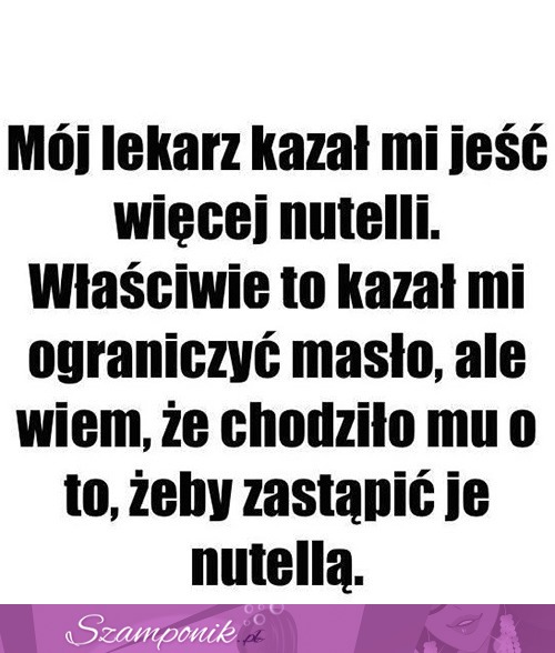 Muszę jeść więcej nutelli ;D