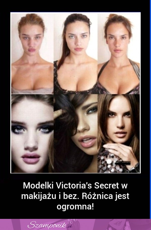 Zobacz jak TRZY najbardziej znane MODELKI VICTORIA SECRET wyglądają bez MAKIJAŻU!