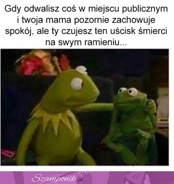 Gdy odwalisz coś...