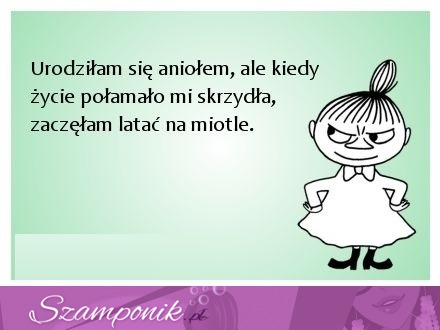 Urodziłam się aniołem ;)