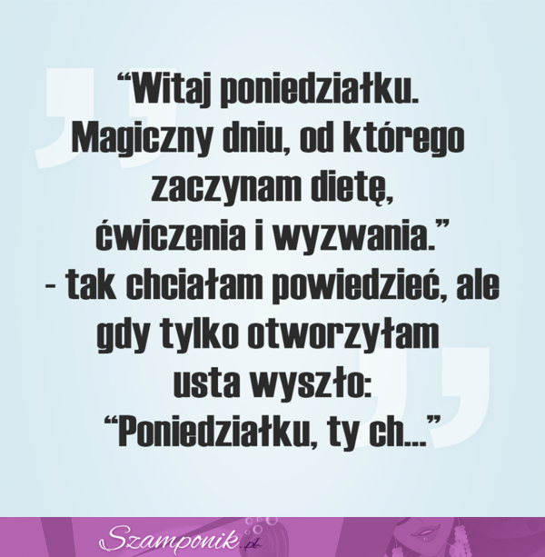 Poniedziałek :/