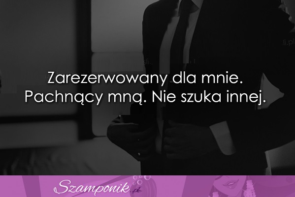 Zarezerwowany dla mnie.