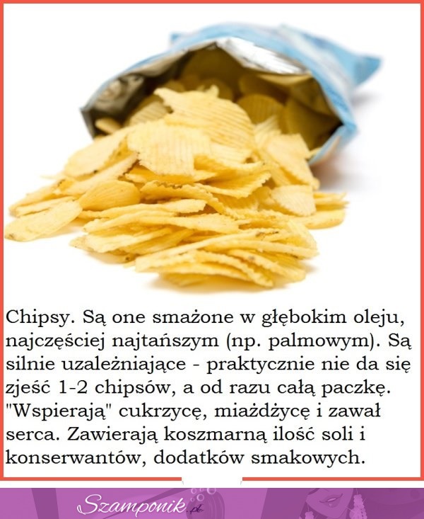 CHIPSY... ZOBACZ dlaczego powinieneś omijać je SZEROKIM łukiem!