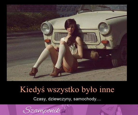 Kiedyś wszystko było inne