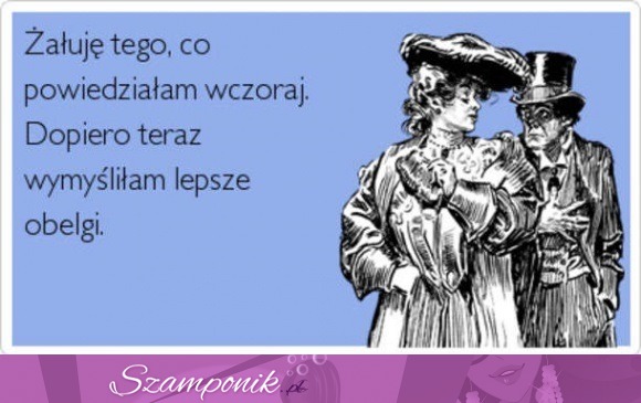 Żałuję tego